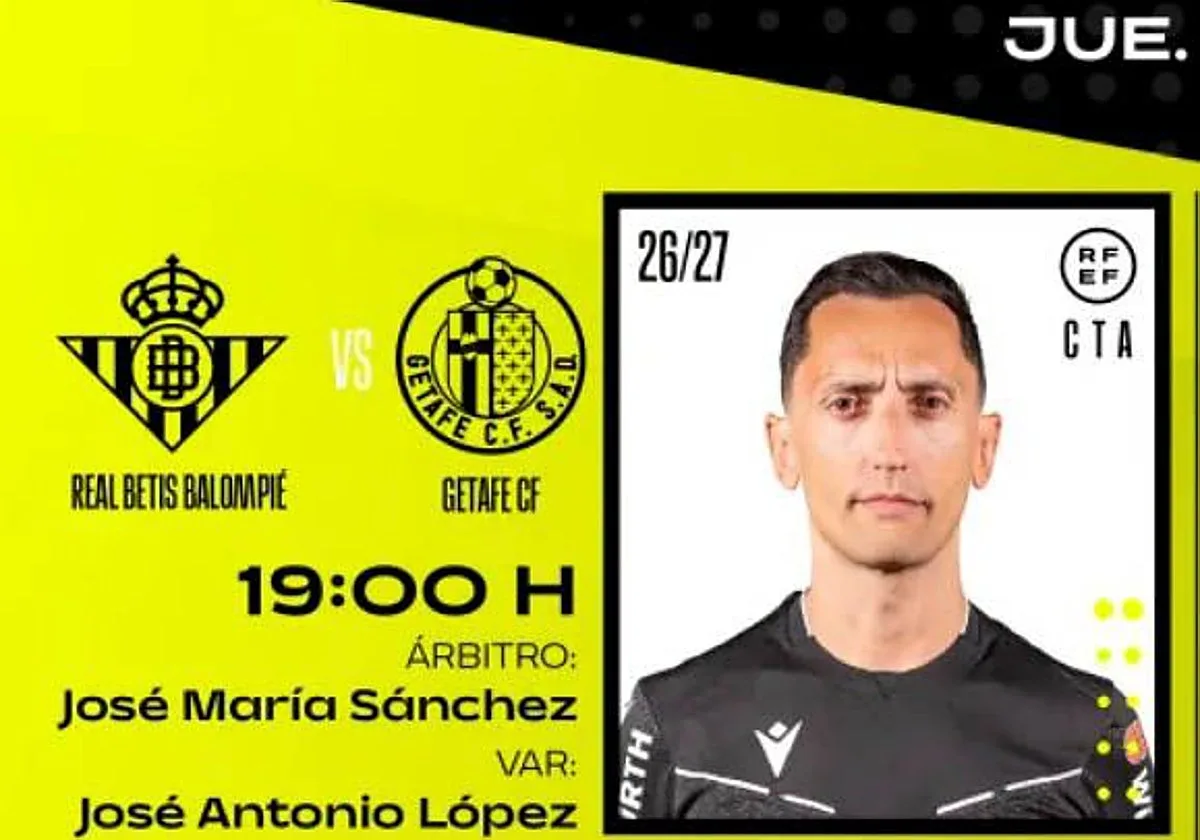 Sánchez Martínez, árbitro del Betis - Getafe