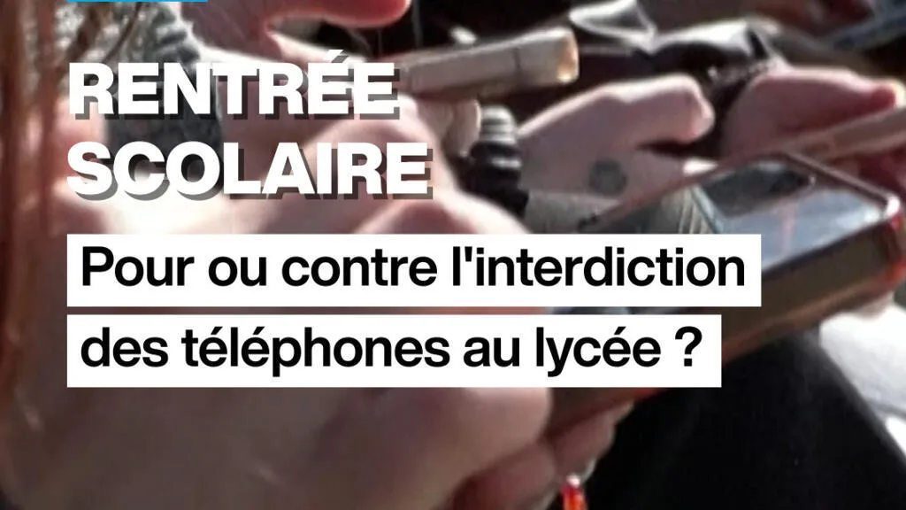 Rentrée scolaire : pour ou contre l'interdiction des téléphones au lycée ?