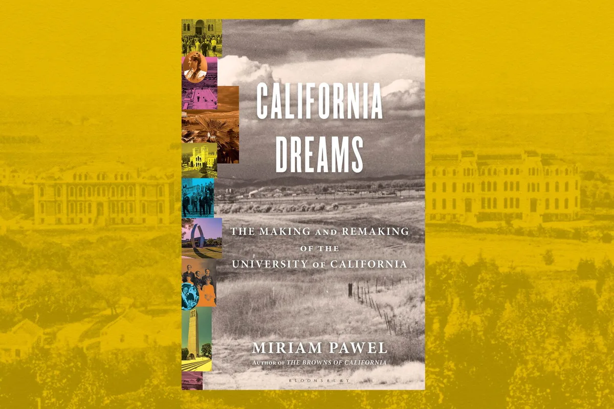 How the University of California built the Golden State — and fractured it