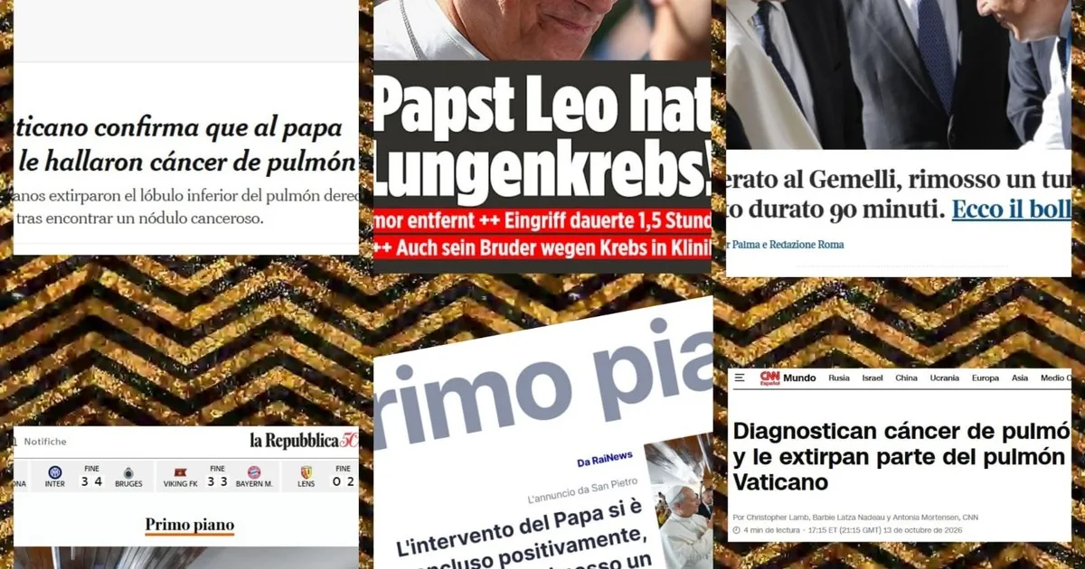 "¡El Papa tiene cáncer de pulmón!": las reacciones en los principales medios del mundo