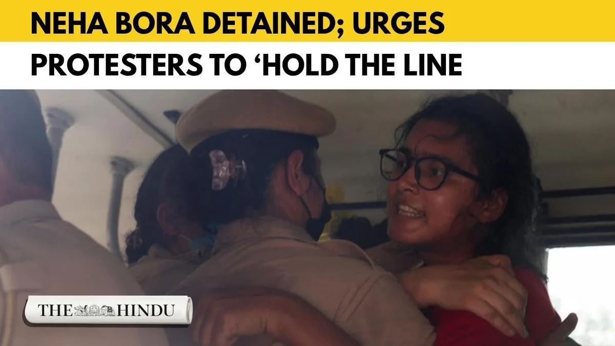 Watch: Neha Bora detained; urges protesters to ‘hold the line’
