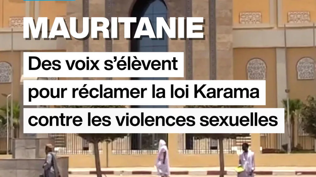 Mauritanie : des voix s'élèvent pour réclamer la loi Karama contre les violences sexuelles