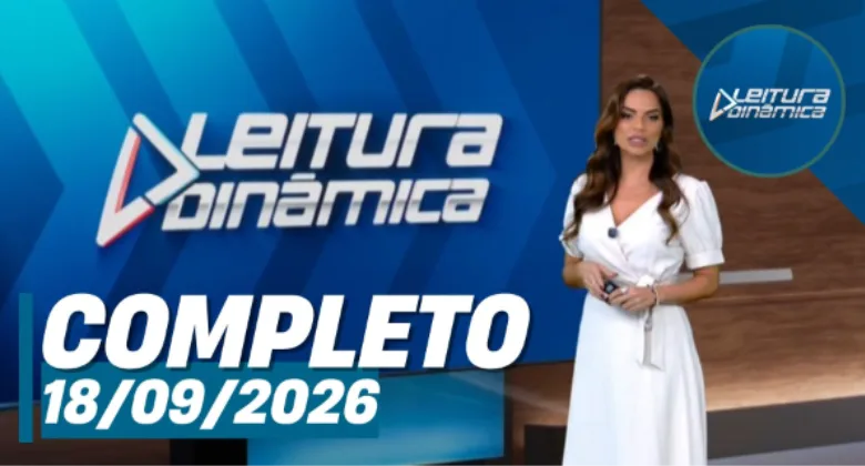 Assista à íntegra do Leitura Dinâmica de 18 de setembro de 2026
