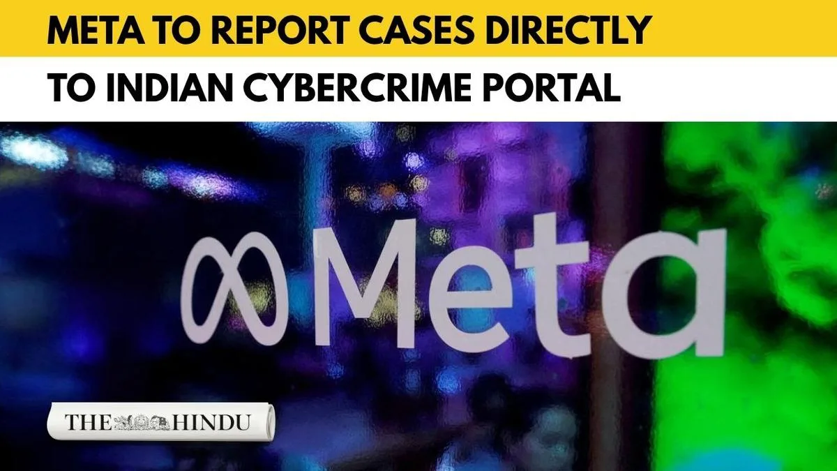 Meta to report child safety cases directly to India’s cybercrime portal