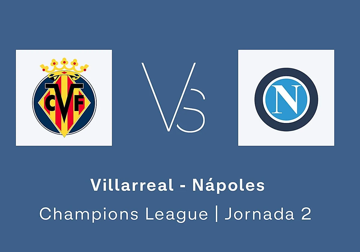 Villarreal - Nápoles, en directo: resultado, ganador y goles del partido de Champions hoy, en vivo
