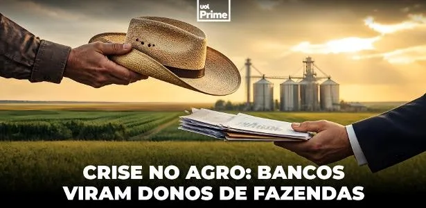 Crise no agro gera calote de R$ 48 bi e transforma bancos em 'fazendeiros'