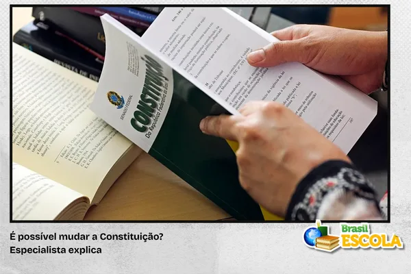 É possível mudar a Constituição? Especialista explica