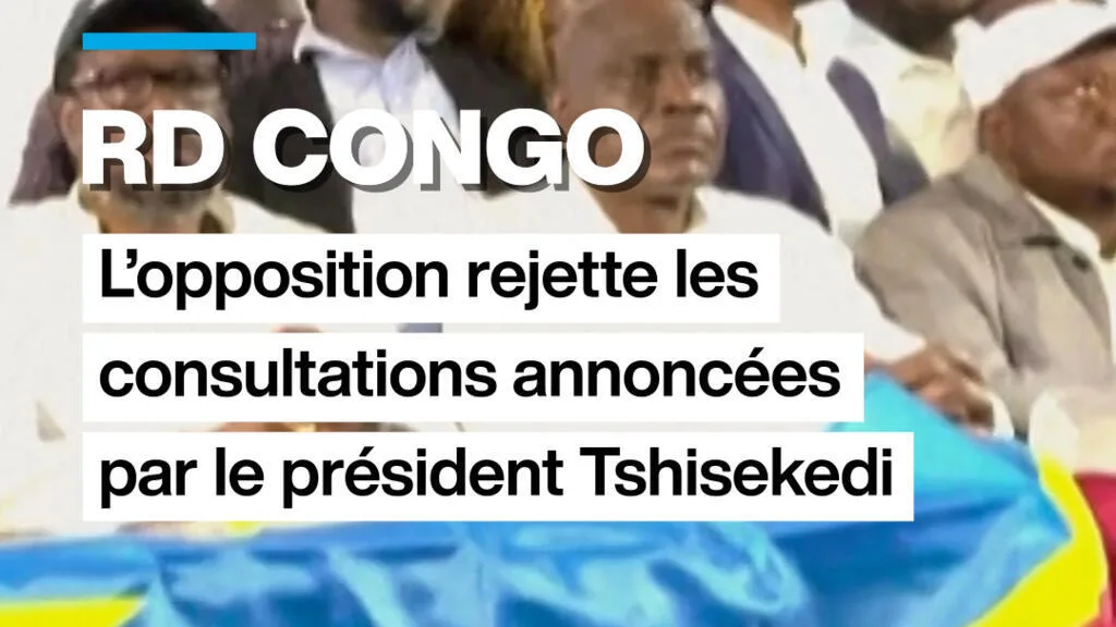RD Congo : l'opposition rejette les consultations annoncées par Tshisekedi