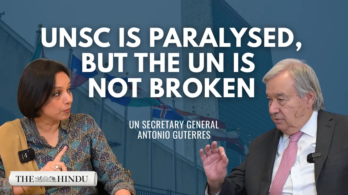 Is the United Nations broken?Antonio Guterres on reforming the world body | The Hindu Exclusive