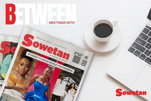 Between Meetings With Sowetan | Your Daily Lunchtime Read