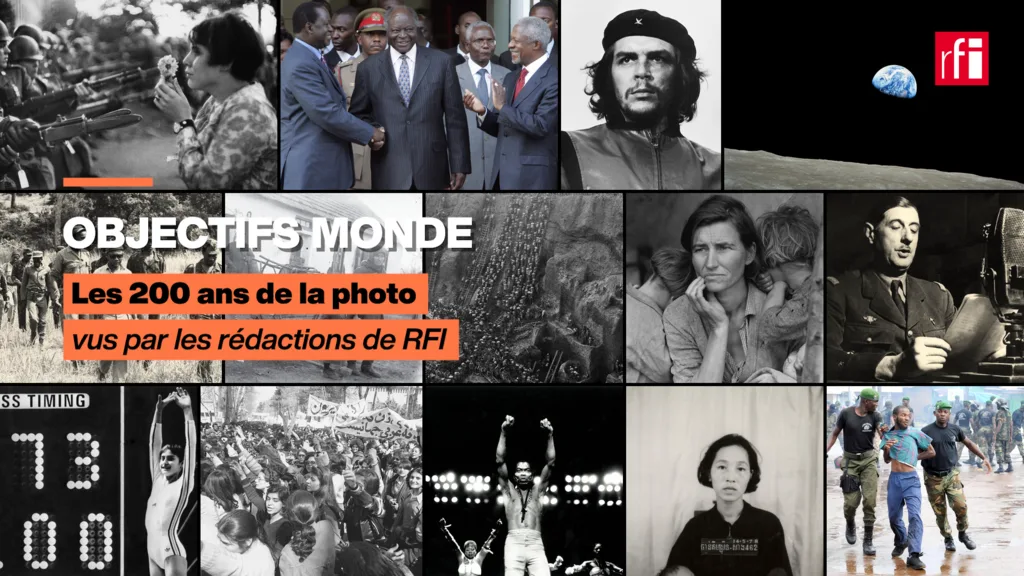«Objectifs Monde»: les 200 ans de la photo vus par les rédactions de RFI en français et en langues étrangères