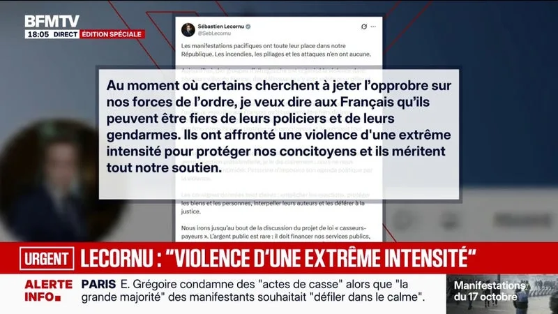 Mobilisations du 17 octobre: "Les consignes données sont claires: empêcher les exactions, protéger les biens et les personnes, interpeller leurs auteurs et les déférer à la justice", déclare sur X le Premier ministre Sébastien Lecornu
