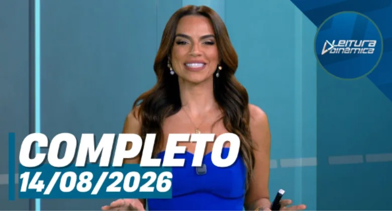Assista à íntegra do Leitura Dinâmica de 14 de agosto de 2026