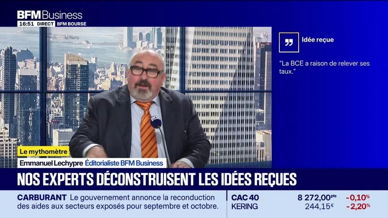 Mythomètre : "La BCE a raison de relever ses taux" FAUX répond Emmanuel Lechypre - 03/09