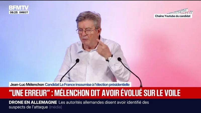 "J'ai fait une erreur terrible": Jean-Luc Mélenchon, candidat de La France insoumise à la présidentielle, dit avoir changé d'avis sur le port du voile
