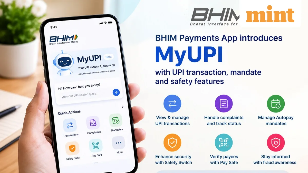 BHIM App rolls out MyUPI AI assistant for UPI support, mandate management and safety controls