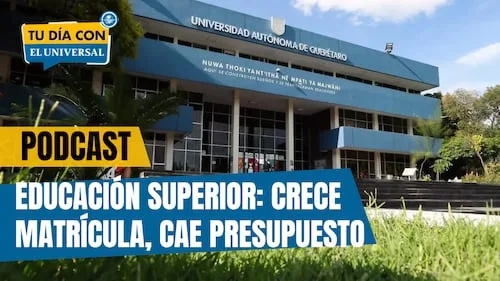 Educación superior tiene más alumnos y menos presupuesto | TU DÍA CON EL UNIVERSAL 🗞️