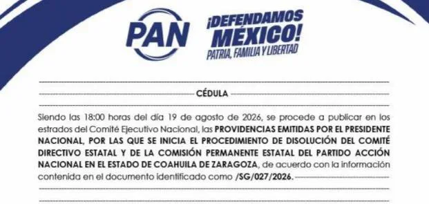 PAN Nacional confirma proceso para disolver dirigencia en Coahuila; prevé comité provisional hasta por tres años
