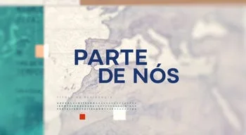 RTP estreia "Parte de Nós"
