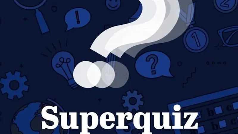 Superquiz, Wednesday, August 19