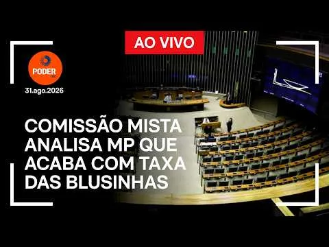 Ao vivo: comissão mista analisa MP que acaba com taxa das blusinhas