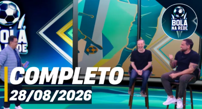 Bola na Rede (28/08/26) | Completo