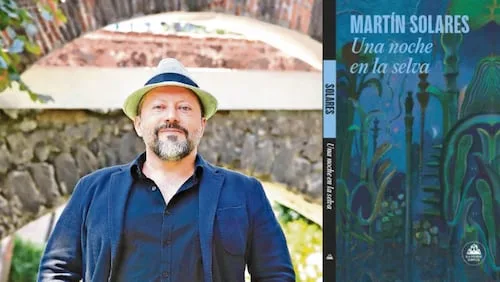 Una noche en la selva, adelanto de la nueva novela de Martín Solares