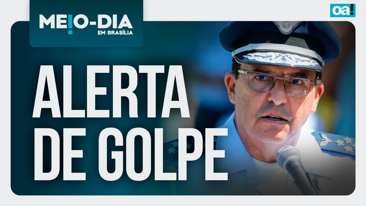 Meio-Dia em Brasília: Ex-comandante da FAB fala sobre o risco de golpe “iminente”