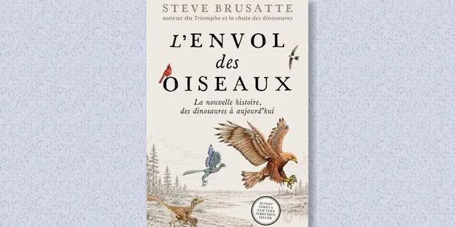 « L’Envol des oiseaux » ou la saga des animaux à plumes