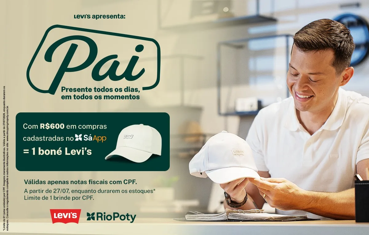 Shopping Rio Poty e Levi's® lançam campanha de Dia dos Pais com boné exclusivo