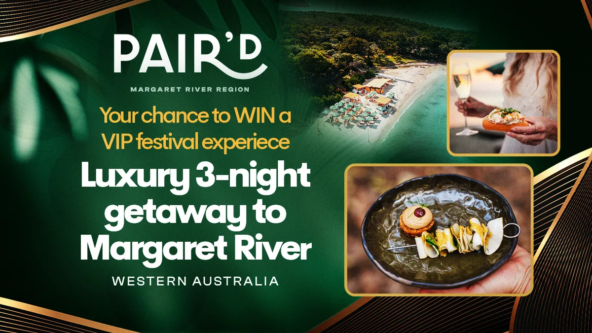 Win the ultimate VIP experience at Pair’d Margaret River Region!