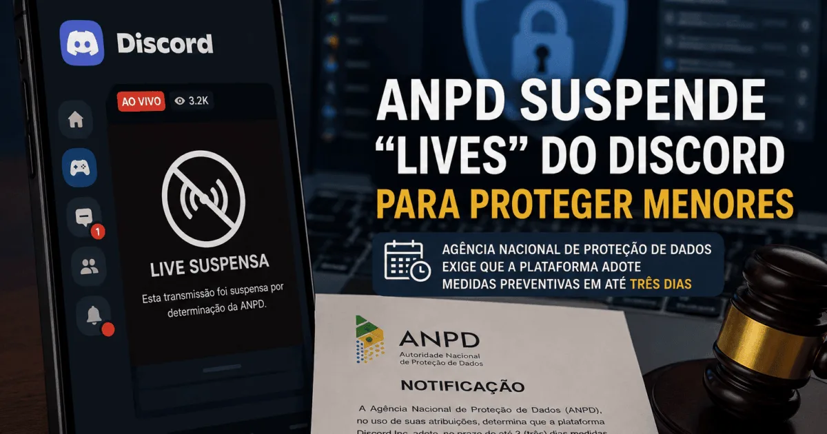 ANPD suspende “lives” do Discord para proteger menores
