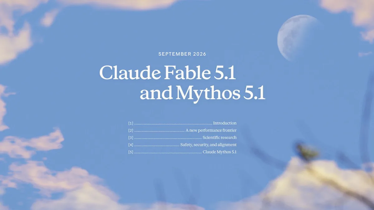 Anthropic’s Fable 5.1 and Mythos 5.1 bring improved coding and research capabilities