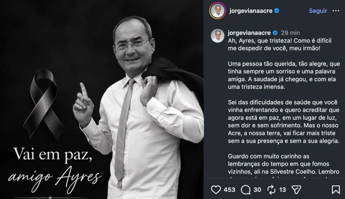 “Nosso Acre vai ficar mais triste”, diz Jorge Viana sobre morte de Ayres Rocha