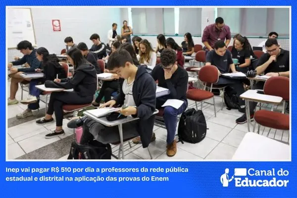 Enem: professores da rede pública poderão receber R$ 510 por dia