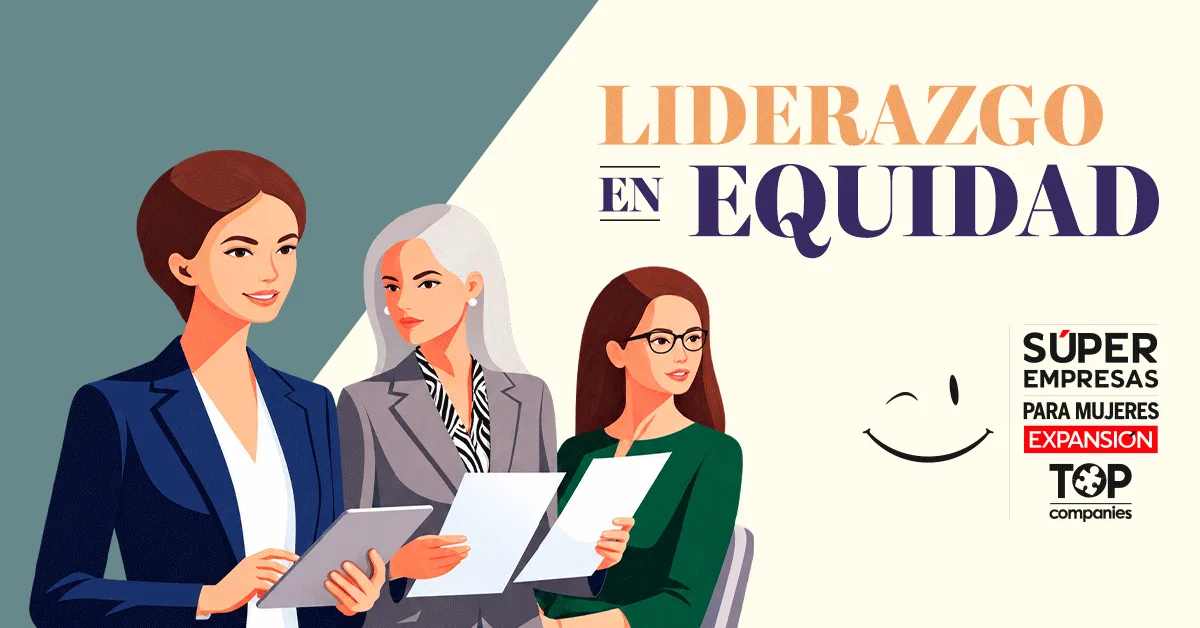 Más que un sueldo: las 10 empresas con mejores prestaciones y condiciones para mujeres en México