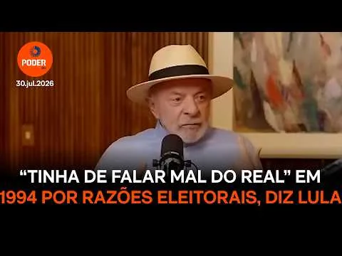 “Tinha de falar mal do Real” em 1994 por razões eleitorais, diz Lula