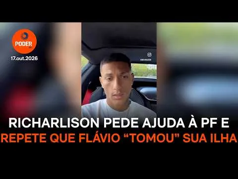 Richarlison pede ajuda à PF ao voltar a dizer que Flávio “tomou” ilha