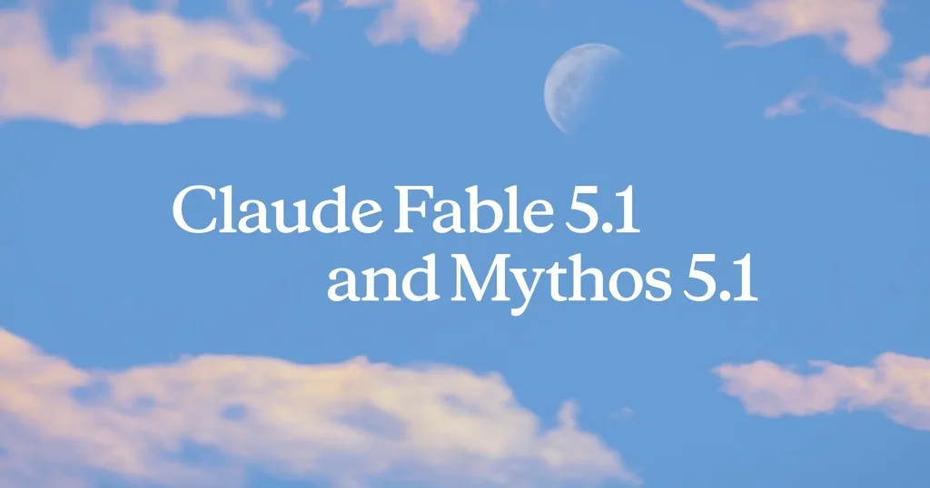 Anthropic lanza Claude Mythos 5.1 y Fable 5.1, sus IA más avanzadas, y hay muy buenas noticias para tu bolsillo