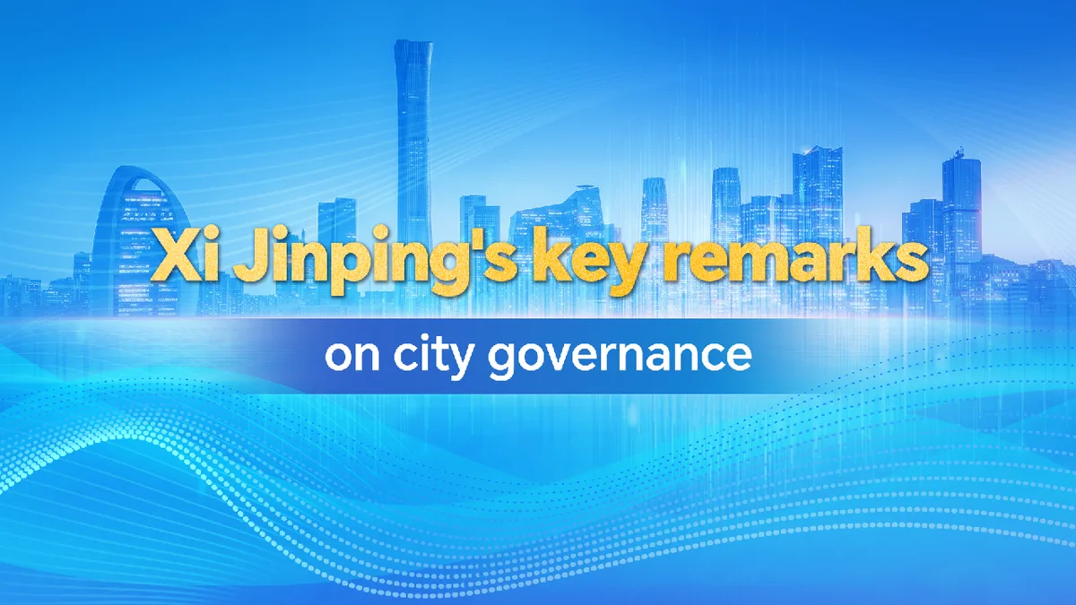 Xi Jinping's key remarks on city governance