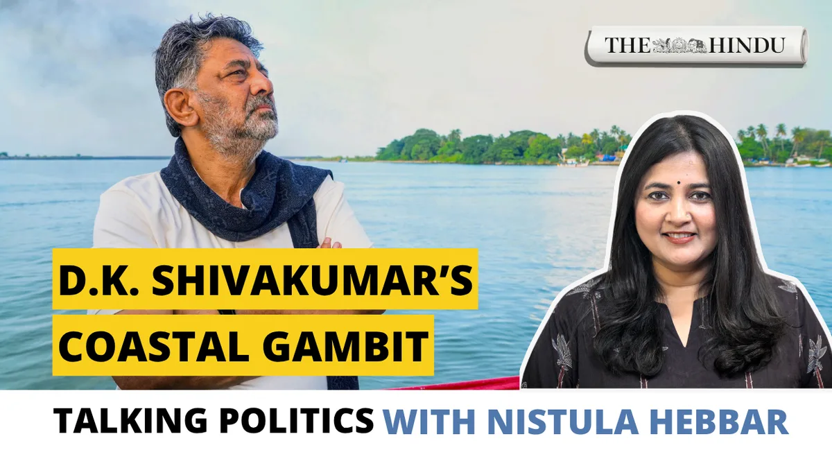 Why DK Shivakumar is focusing on BJP’s coastal Karnataka stronghold | Talking Politics with Nistula Hebbar