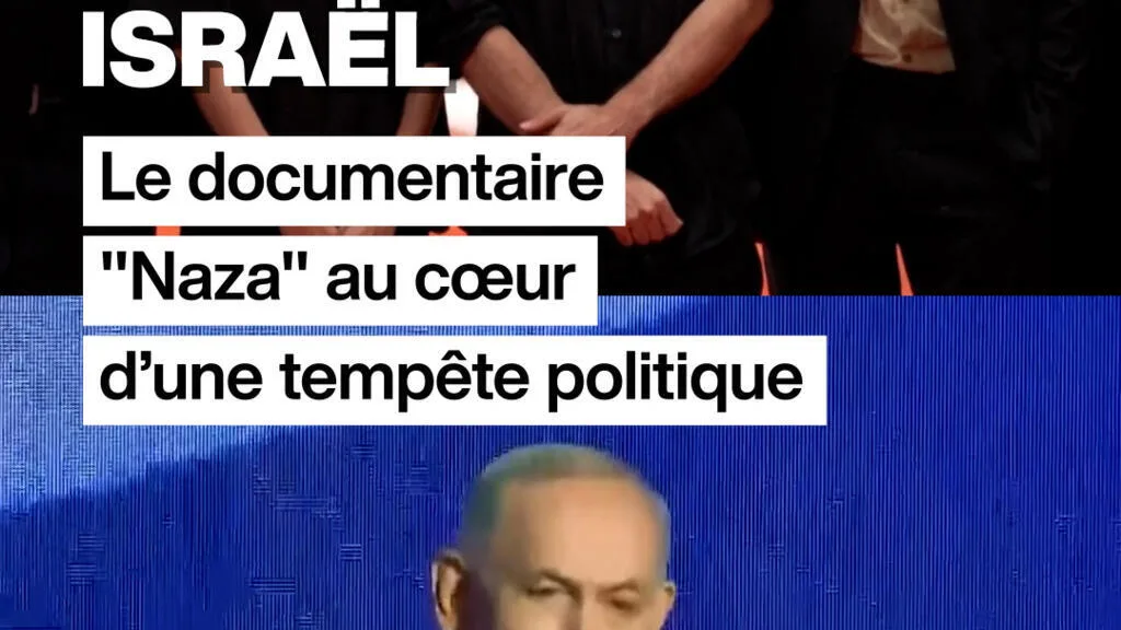 Israël : le documentaire "Naza" au cœur d’une tempête politique