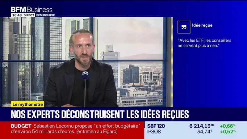 Mythomètre : "Avec les ETF, les conseillers ne servent plus à rien". FAUX répond Benjamin Chemla - 17/09
