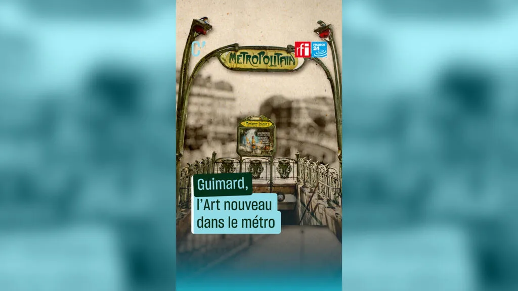 Hector Guimard : l'Art nouveau dans le métro parisien
