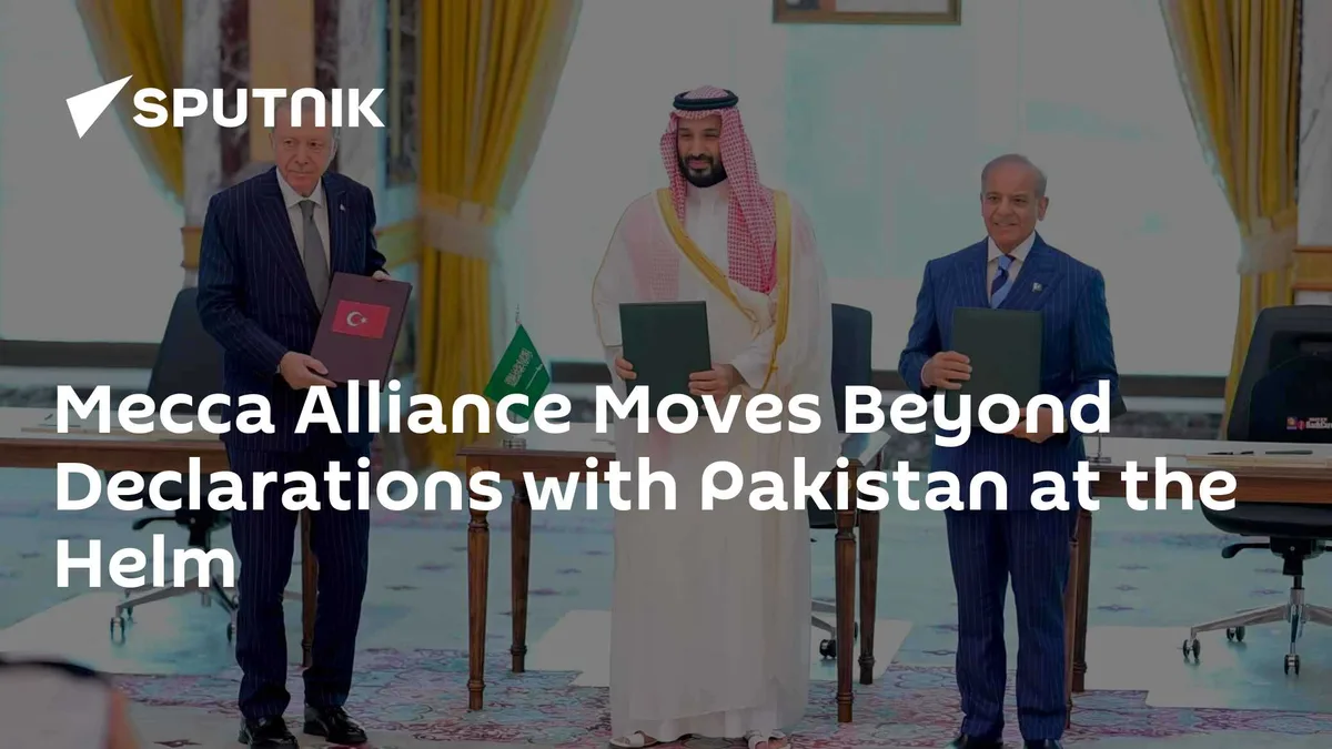 Mecca Alliance Moves Beyond Declarations with Pakistan at the Helm