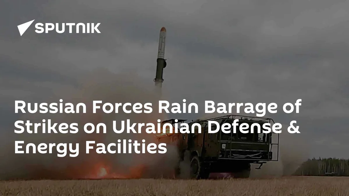 Russian Forces Rain Barrage of Strikes on Ukrainian Defense & Energy Facilities