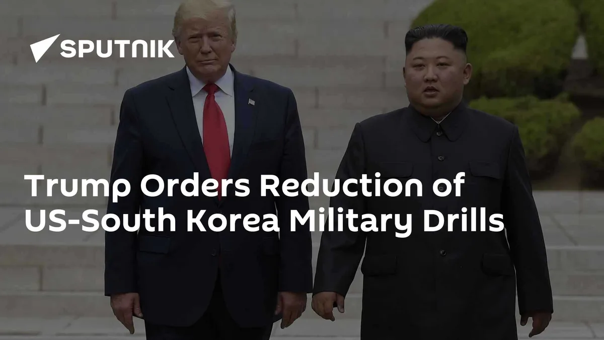 Trump Orders Reduction of US-South Korea Military Drills