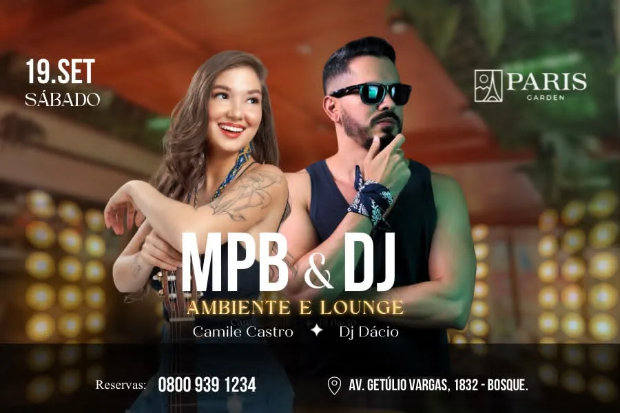 Paris Garden recebe MPB e DJ Dácio neste sábado em noite de ambiente lounge