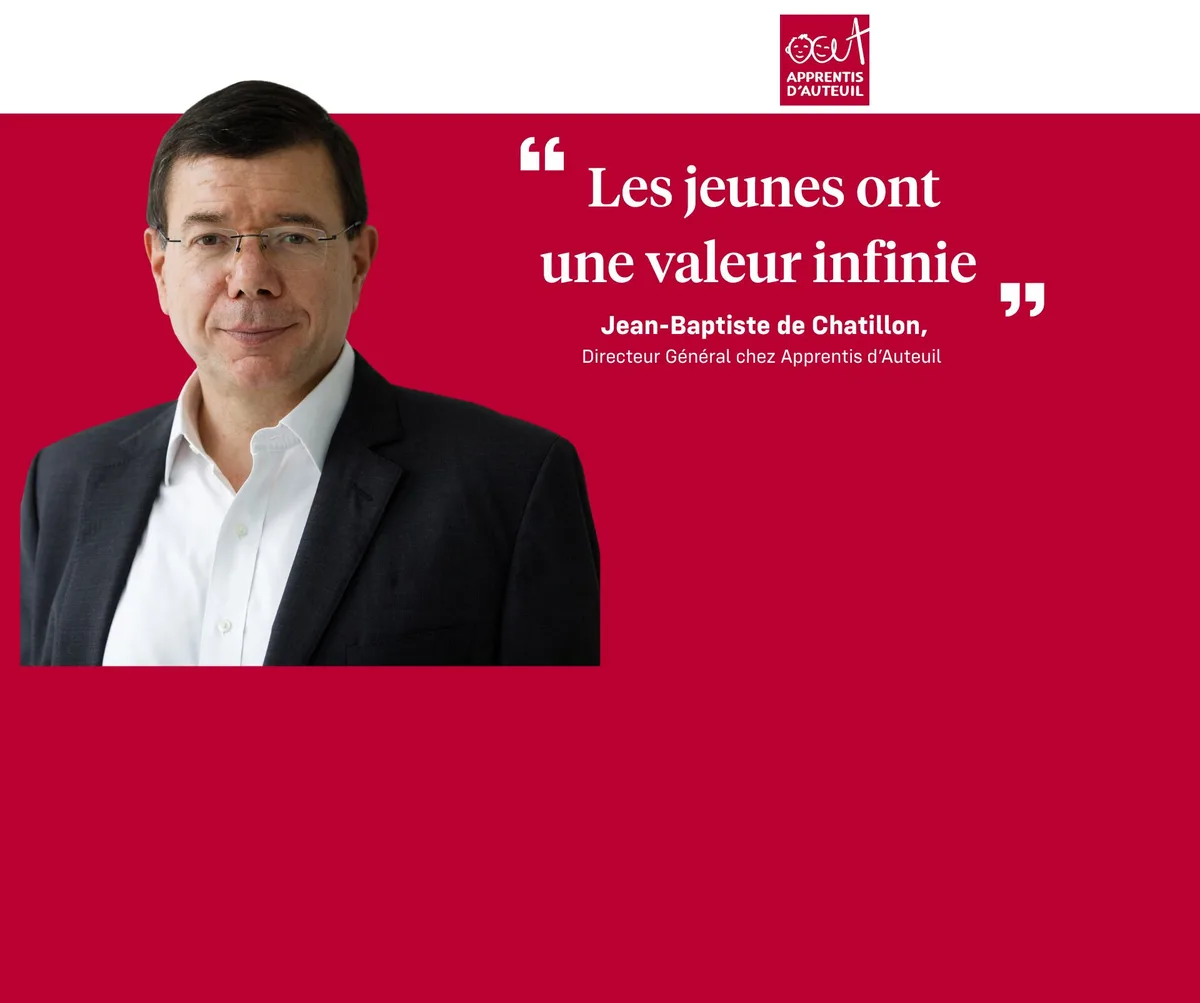 3 Questions à Jean-Baptiste de Chatillon, directeur général d'Apprentis d'Auteuil