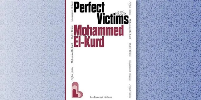 Dans « Perfect Victims », l’écrivain Mohammed El-Kurd dénonce le rôle que l’Occident assigne aux Palestiniens